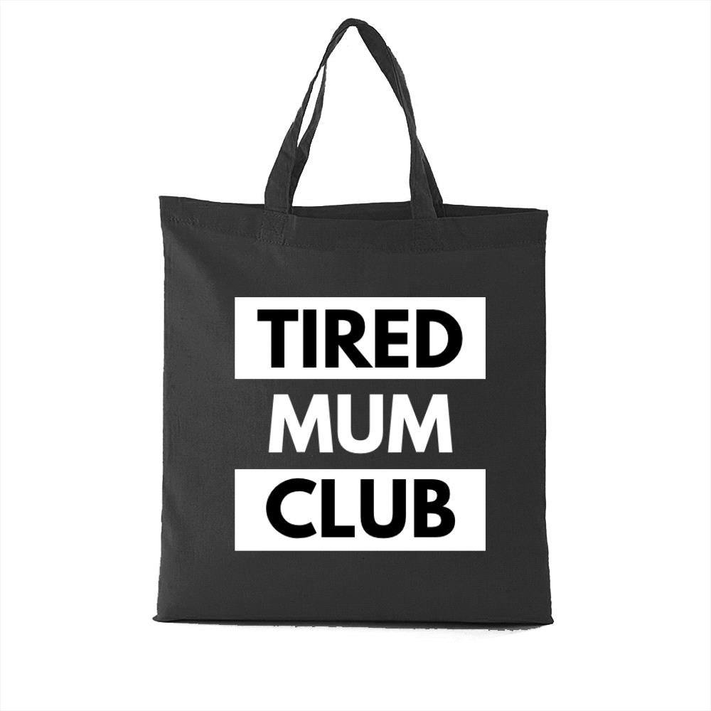 Tired Mum Club Black Tote bag